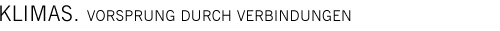 Klimas. Vorsprung durch Verbindungen